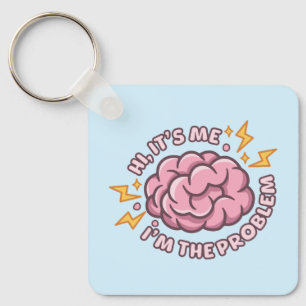 Llavero Hola Soy Yo Soy El Problema Cerebro Divertido