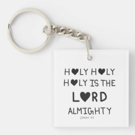 Llavero Holy Holy Holy is the lord almighty 