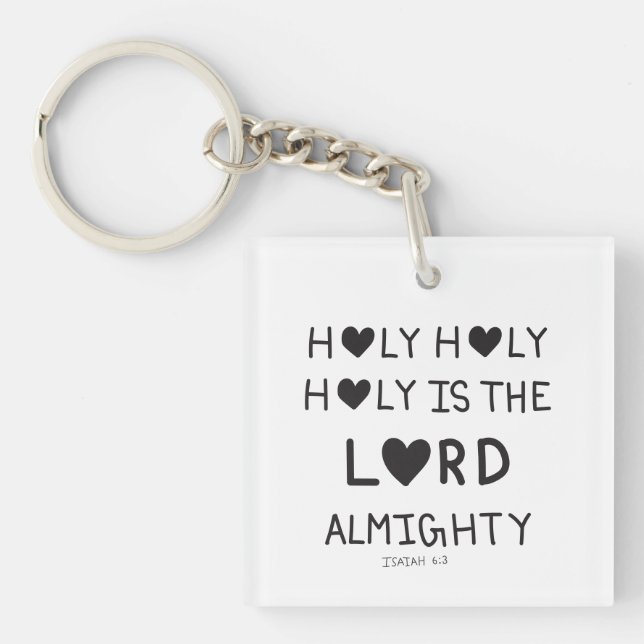 Llavero Holy Holy Holy is the lord almighty  (Frente)