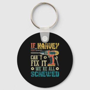 Llavero Hombres Si Harvey No Puede Arreglarlo Estamos Todo
