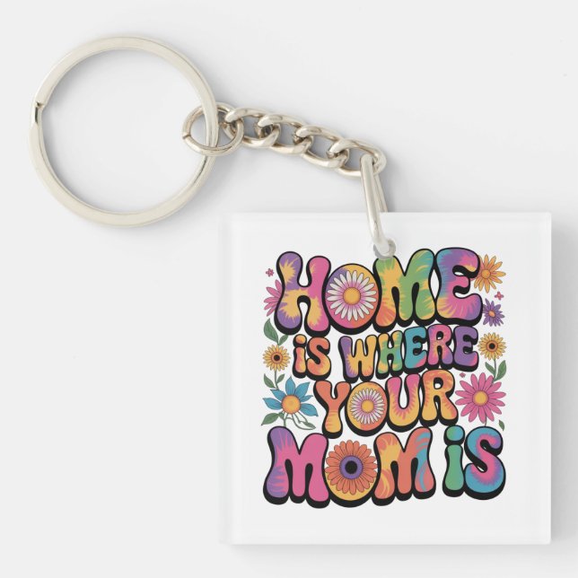 Llavero Home Is Where Your Mom Is (Frente)