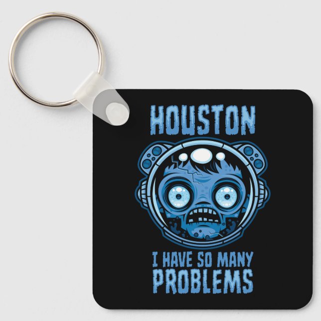 Llavero Houston Tengo Tantos Problemas Astronauta (Anverso)
