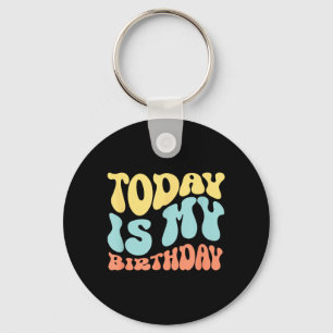 Llavero Hoy Es Mi Cumpleaños Frase Divertida