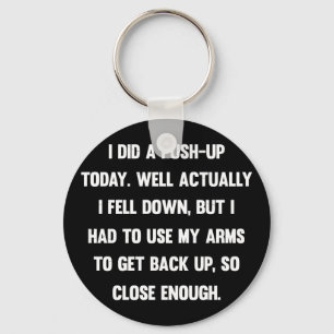 Llavero Hoy hice un empujón. Bueno, en realidad me caí.