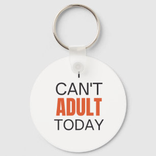 Llavero Hoy no puedo ser adulto