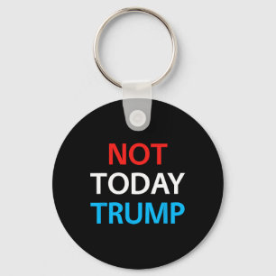 Llavero Hoy Trump no es mi presidente quien defiende la de