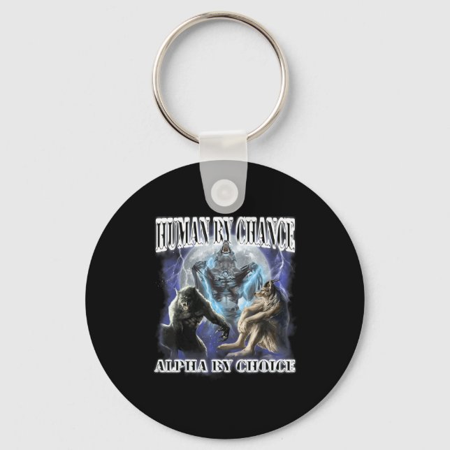 Llavero Human By Chance Alpha By Choice Cool Funny Alpha W (Anverso)