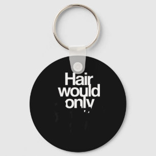 Llavero Humor Calvo Divertido Gráfico El Cabello Solo Rale