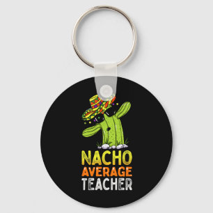 Llavero Humor De Apreciación Del Profesor Divertido Nacho 