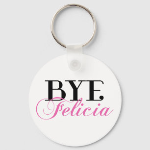 Llavero Humor descarado del argot de Felicia del adiós