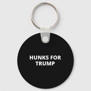 Llavero Hunks para Trump - partidario de Donald Trump