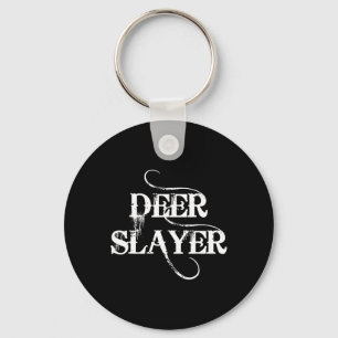 Llavero Hunting dice que venado Slayer