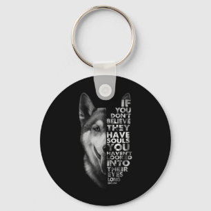 Llavero Husky si no crees que tienen perros de almas