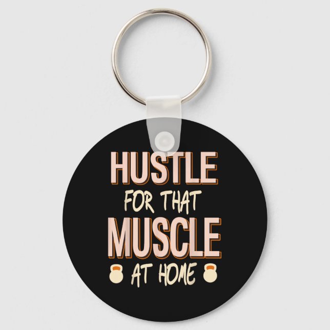 Llavero Hustle Para Esa Fuerza Muscular Hogar (Anverso)