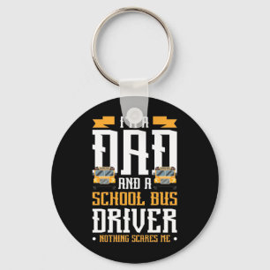 Llavero I Am A Dad And School Bus Driver