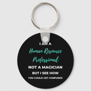 Llavero I Am A Human Resource Professional Not A Magician