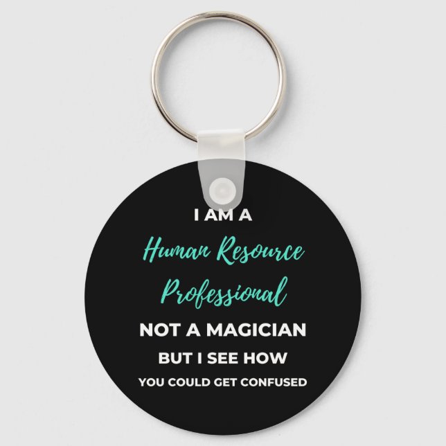 Llavero I Am A Human Resource Professional Not A Magician (Anverso)