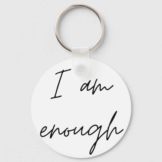 Llavero I Am Enough (Anverso)