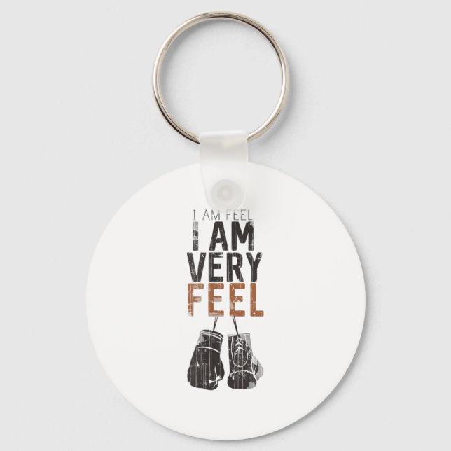 Llavero I Am Feel, I Am Very Feel, Boxing Motivation Quote (Anverso)