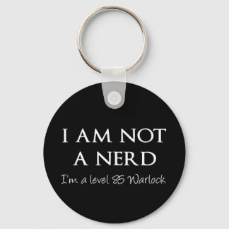 Llavero I am not a nerd, I'm a level 85 Warlock