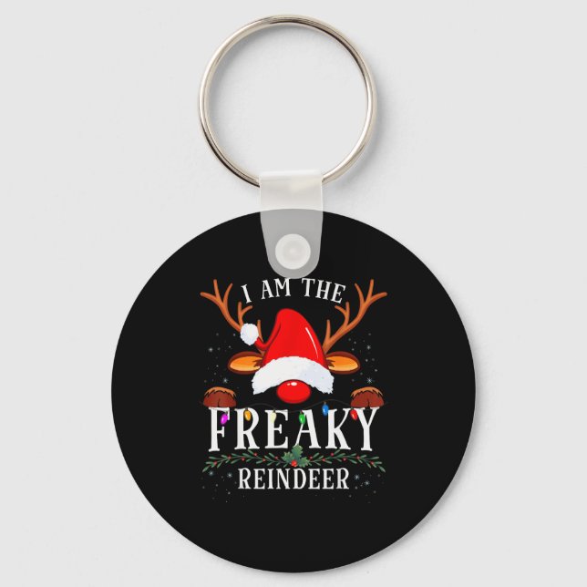 Llavero I Am The Freaky Reindeer Christmas Family  (Anverso)