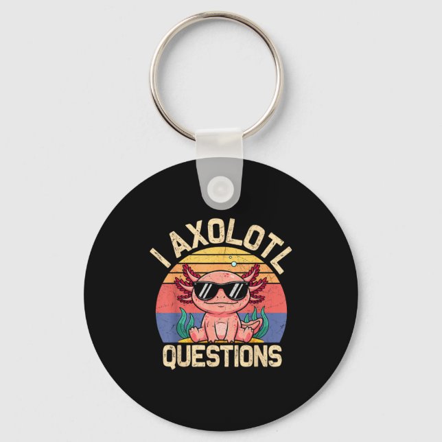 Llavero I Axolotl Questions Shirt Adults Youth Kids Retro  (Anverso)