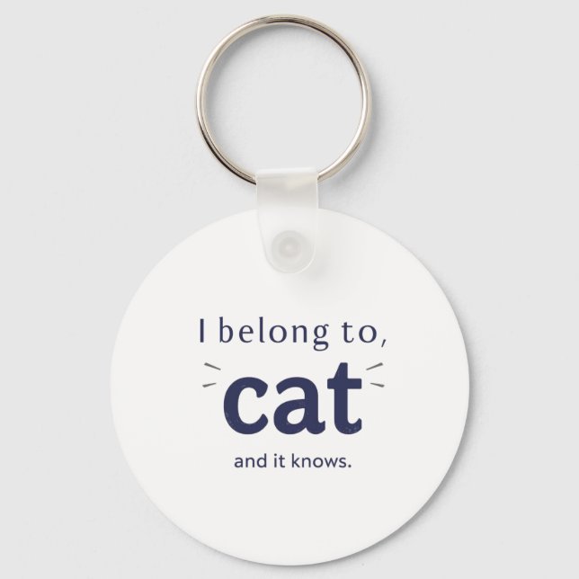 Llavero I Belong to Cat (Anverso)