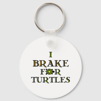 Llavero I Brake For Turtles 1