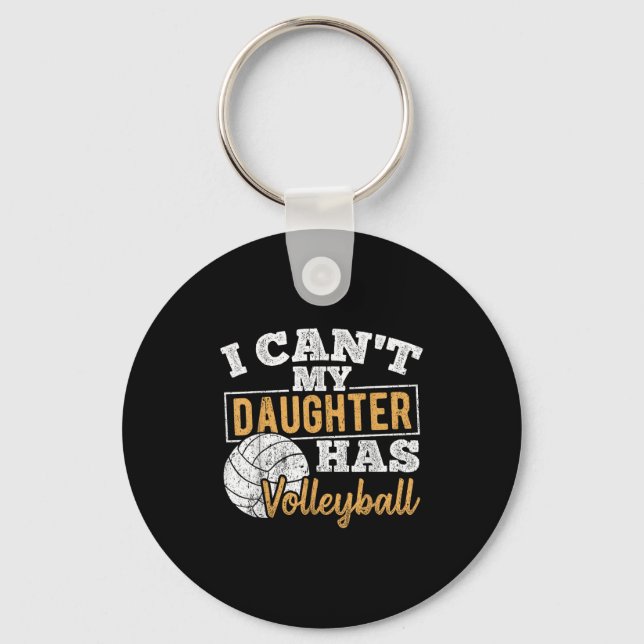 Llavero I Cant My Daughter Has Volleyball - Netball Traini (Anverso)