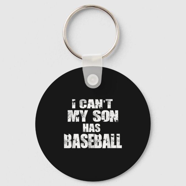 Llavero I Can't My Son Has Baseball  (Anverso)