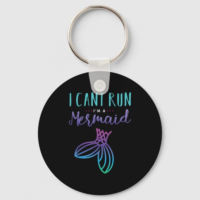 Llavero I Can't Run, I'm A Mermaid Funny Cute Shirt  (Anverso)