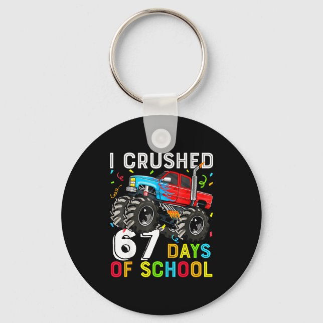 Llavero I Crushed 67 Days Of School Funny Students Teacher (Anverso)