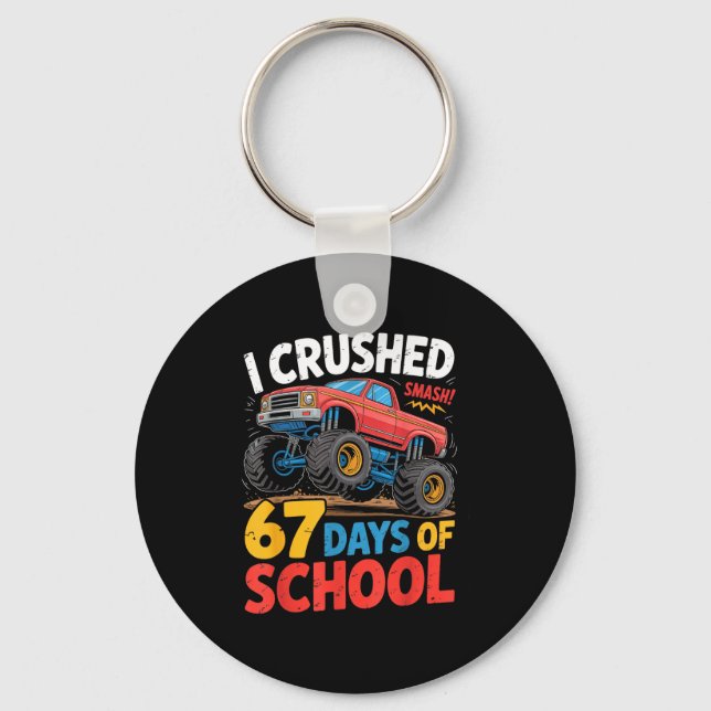 Llavero I Crushed 67 Days Of School Shirts Truck Students  (Anverso)