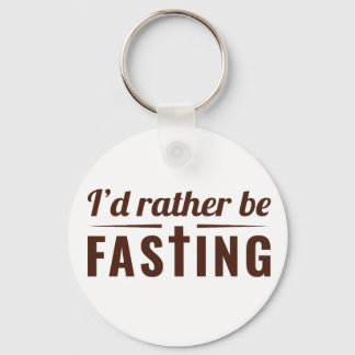 Llavero I’d Rather Be Fasting – Christian Faith Statement