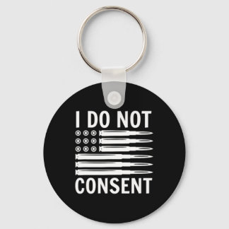 Llavero I Do Not Consent Republican Conservative Comply Fr