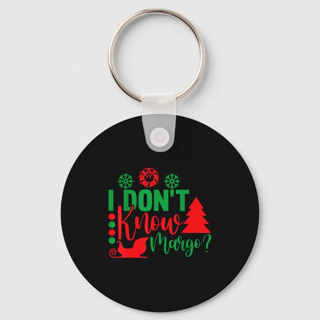 Llavero I Don't Know-margo Ugly Sweater Funny Christmas Fo (Anverso)