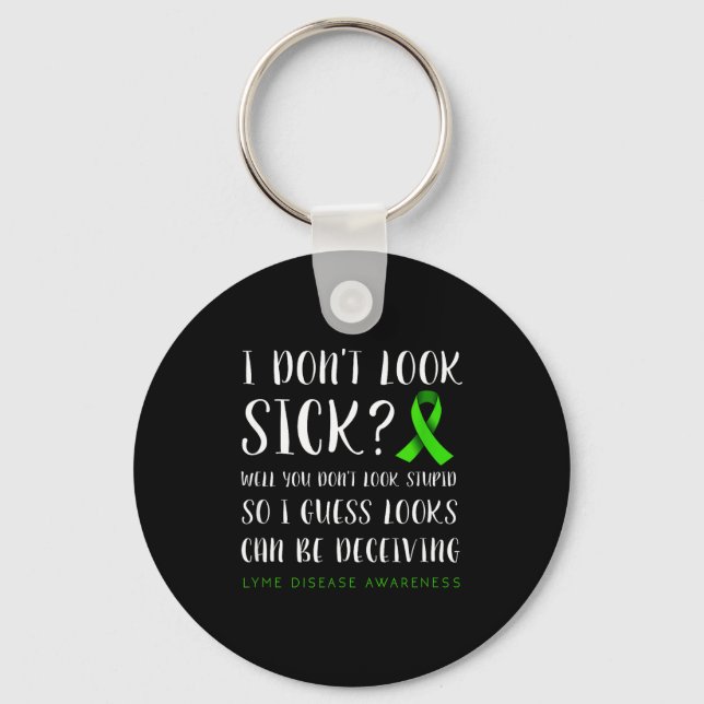 Llavero I Don't Look Sick - Lyme Disease Awareness  (Anverso)
