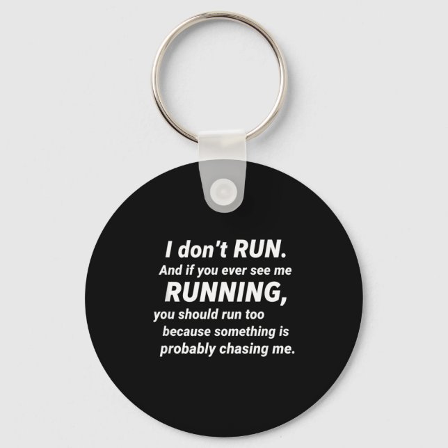 Llavero I Don't Run Funny Sarcastic Running Joke Gift  (Anverso)