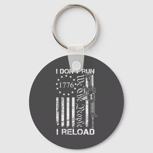 Llavero I Don't Run I Reload - Usa Flag Pro Guns Ar15 Funn (Anverso)
