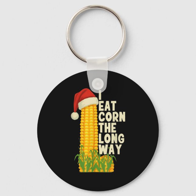 Llavero I Eat Corn The Long Way Funny Christmas  (Anverso)