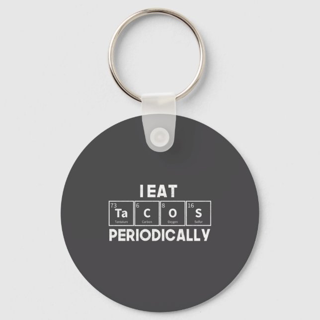 Llavero I Eat Tacos Periodically Chemistry Science Pun  (Anverso)