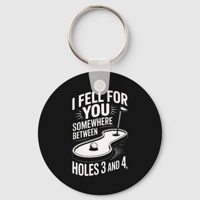 Llavero I Fell For You Somewhere Holes 3 And 4 Mini Golf  (Anverso)