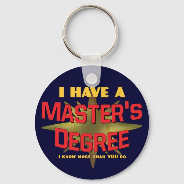 Llavero I Have a Master's Degree! (Anverso)
