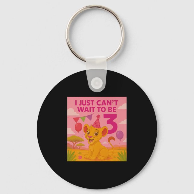 Llavero I Just Can't Wait To Be 3 Premium  (Anverso)