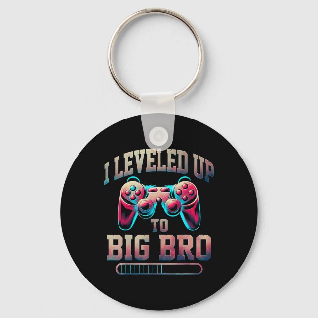 Llavero I Leveled Up To Big Bro Funny Gamer Big Brother  (Anverso)