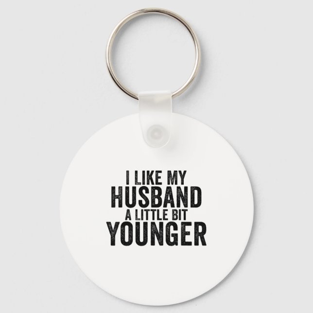 Llavero I Like My Husband A Little Bit Younger Funny Husba (Anverso)