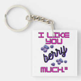 LLAVERO I LIKE YOU BERRY MUCH