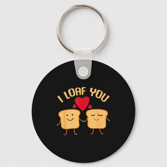 Llavero I Loaf You Funny Valentine's Day Bread Lover Gift  (Anverso)