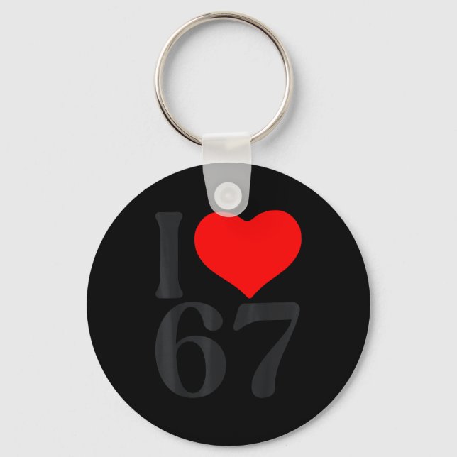Llavero I Love 67 Heart Valentine's Day 67th Birthday Six  (Anverso)