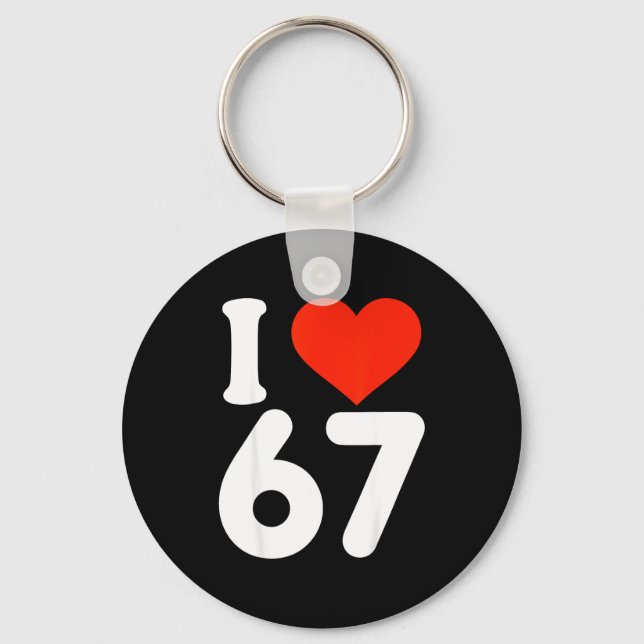 Llavero I Love 67 Valentine’s Day 6 7 Meme 67th Birthday H (Anverso)